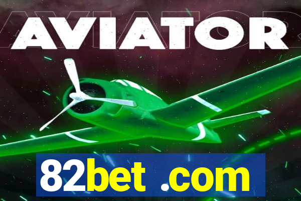 82bet .com