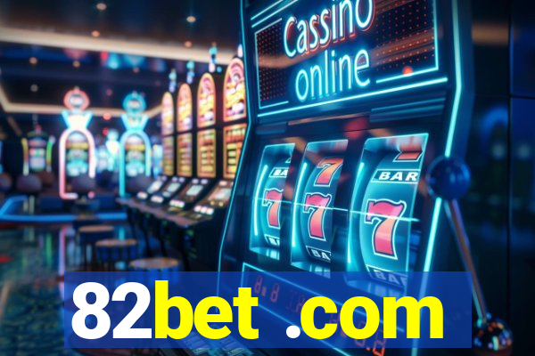 82bet .com