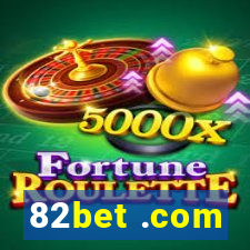 82bet .com