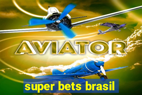 super bets brasil