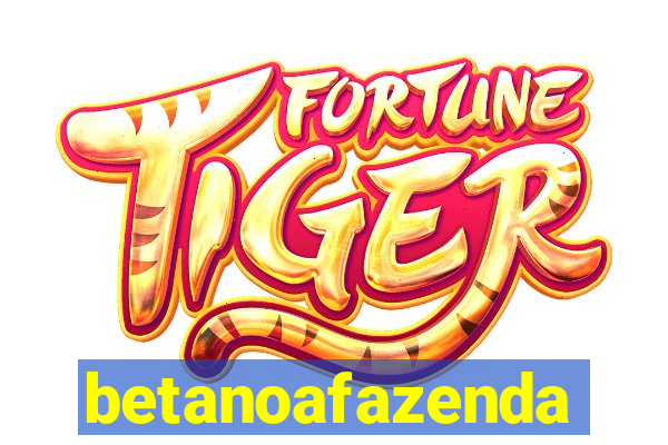 betanoafazenda