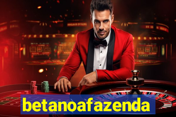 betanoafazenda