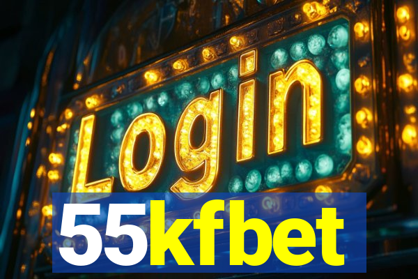 55kfbet