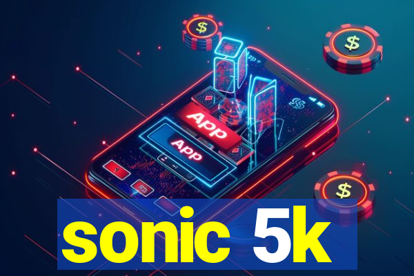 sonic 5k