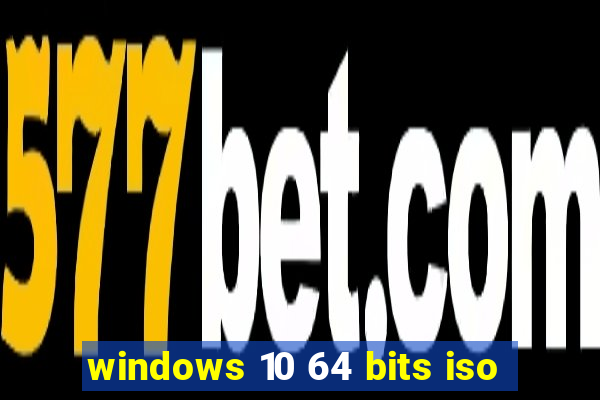 windows 10 64 bits iso