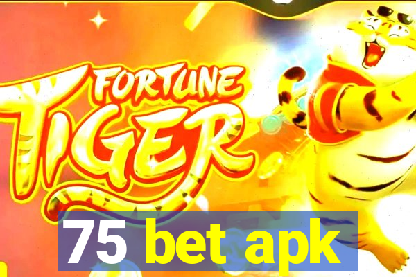 75 bet apk