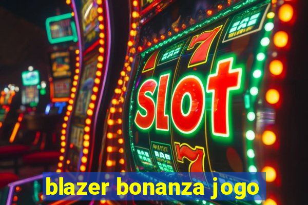 blazer bonanza jogo