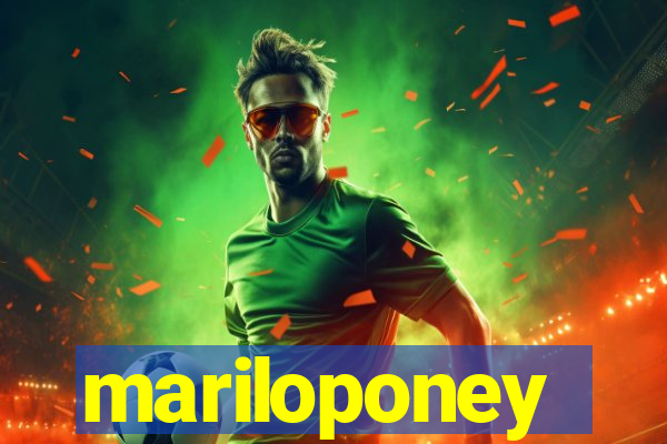 mariloponey