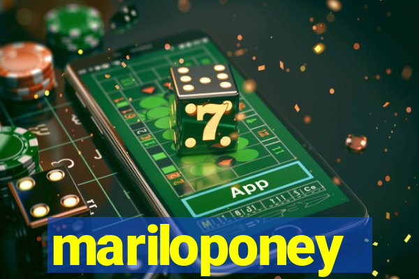 mariloponey