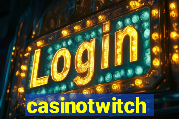 casinotwitch