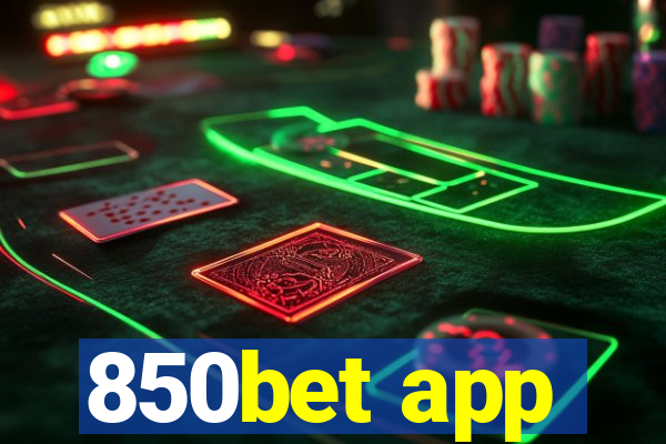 850bet app