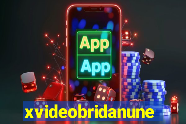 xvideobridanunes