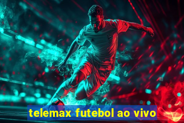 telemax futebol ao vivo