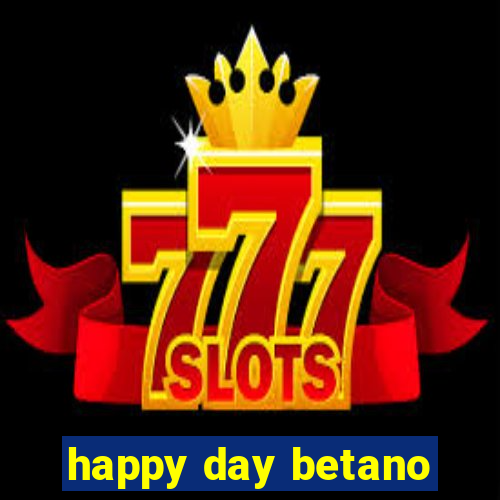 happy day betano