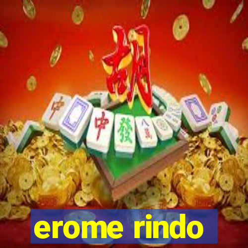 erome rindo