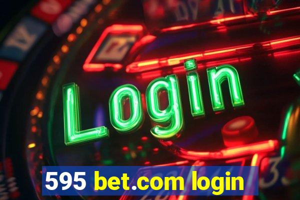 595 bet.com login