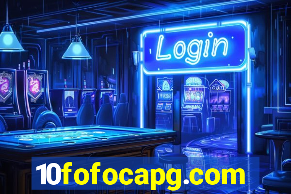 10fofocapg.com