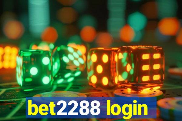 bet2288 login