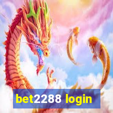 bet2288 login