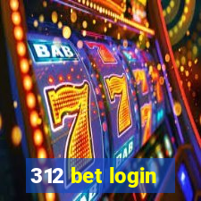 312 bet login