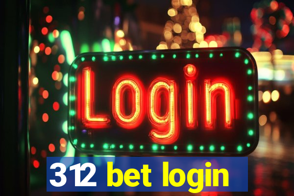 312 bet login