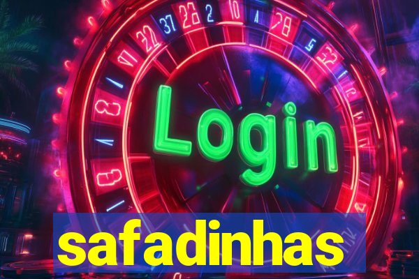 safadinhas