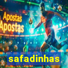 safadinhas