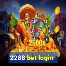 2288 bet login