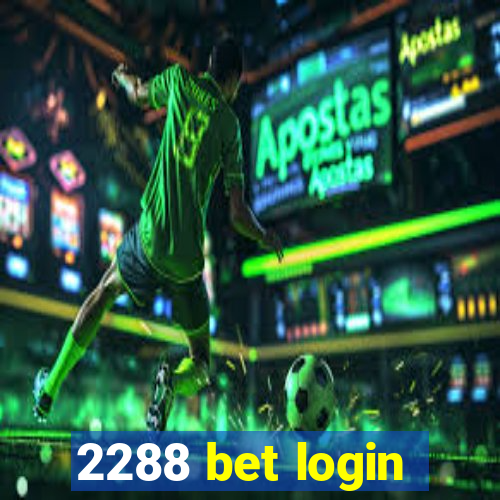 2288 bet login