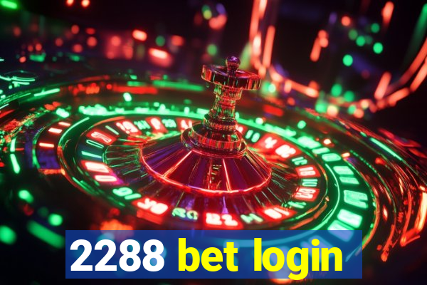 2288 bet login