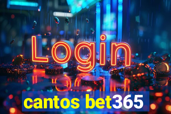 cantos bet365