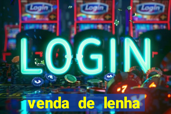 venda de lenha perto de mim