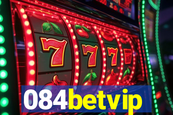 084betvip