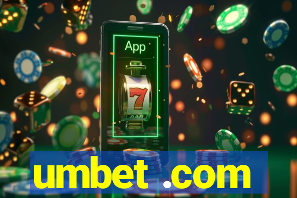 umbet .com