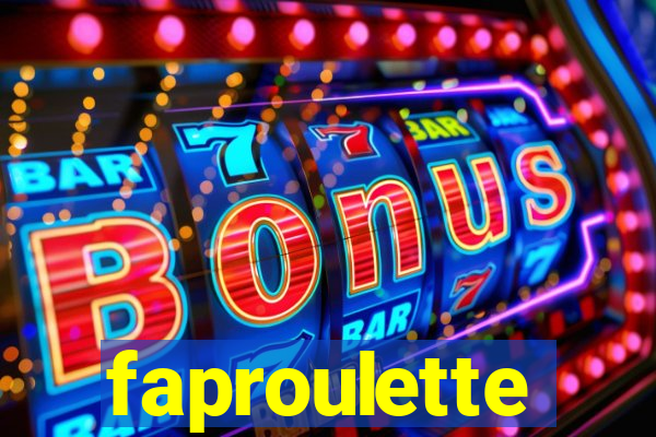 faproulette