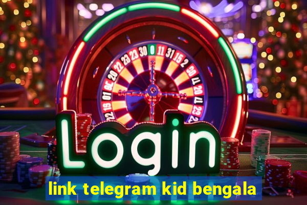 link telegram kid bengala