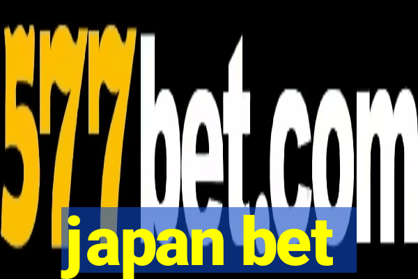 japan bet