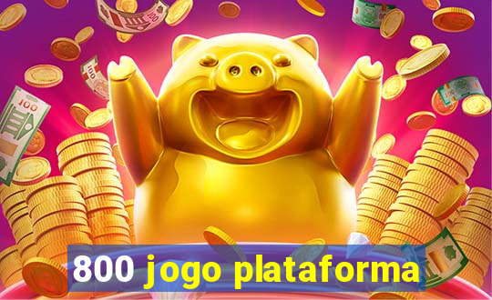 800 jogo plataforma