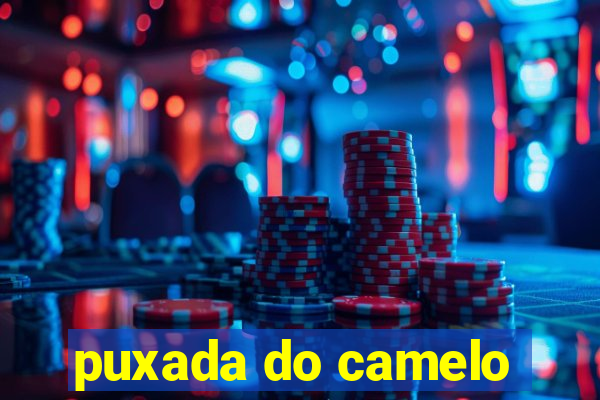 puxada do camelo