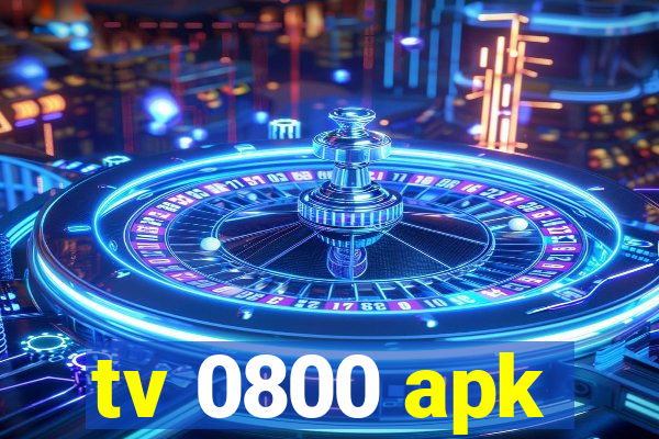 tv 0800 apk