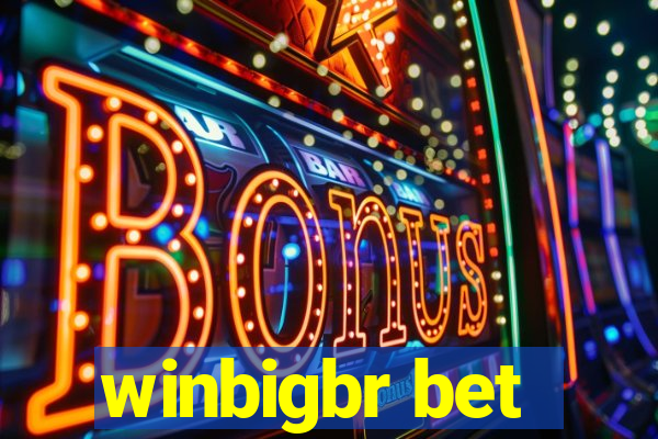 winbigbr bet