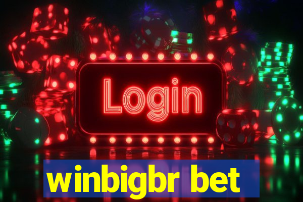 winbigbr bet