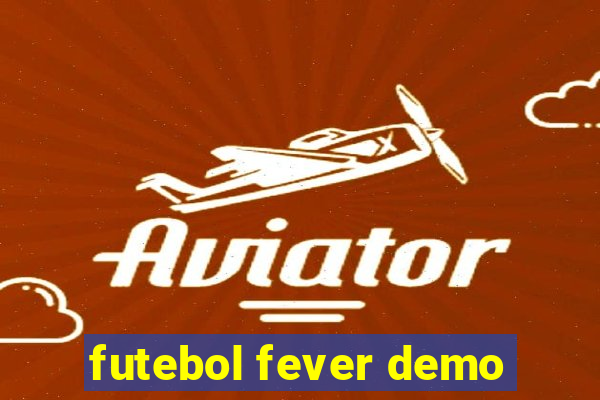 futebol fever demo