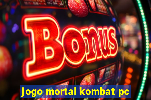 jogo mortal kombat pc