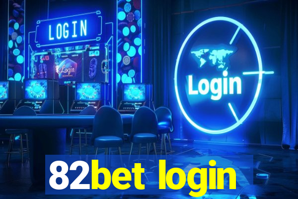 82bet login