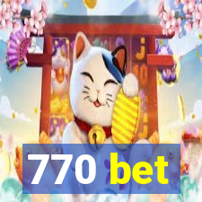 770 bet