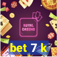 bet 7 k