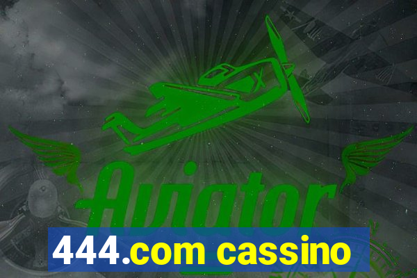 444.com cassino