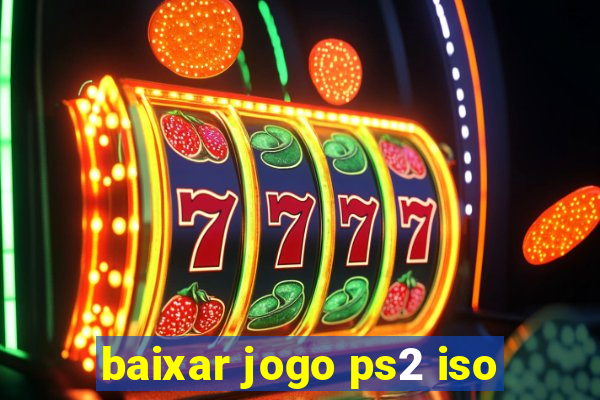 baixar jogo ps2 iso