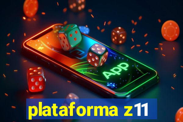 plataforma z11